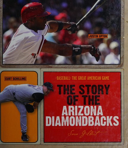 The Story of the Arizona Diamondbacks