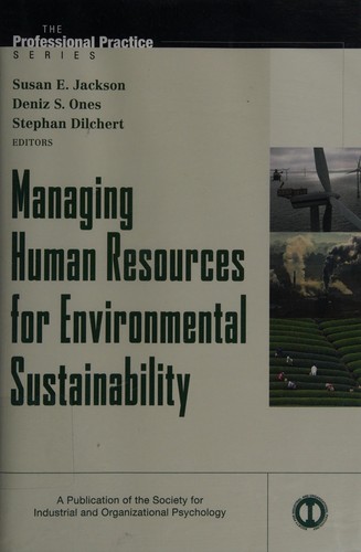 Managing Human Resources for Environmental Sustainability