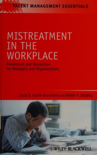 Mistreatment in the Workplace