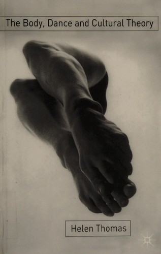 BODY, DANCE AND CULTURAL THEORY