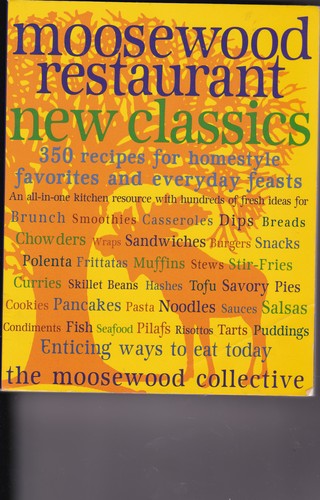 Moosewood Restaurant New Classics
