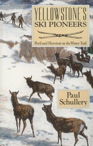 Yellowstone's Ski Pioneers