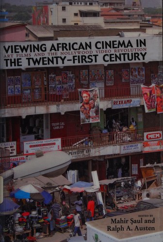 Viewing African Cinema in the Twenty-First Century