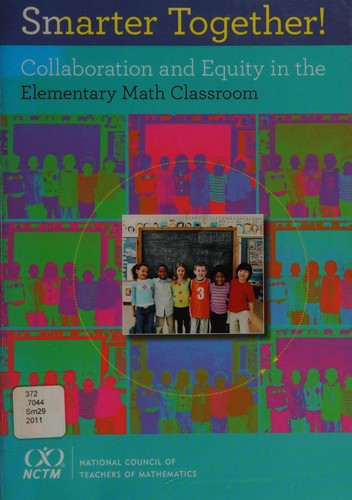 Smarter Together! Collaboration and Equity in Elementary Mathematics