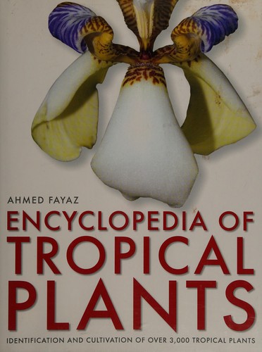 Encyclopedia of tropical plants