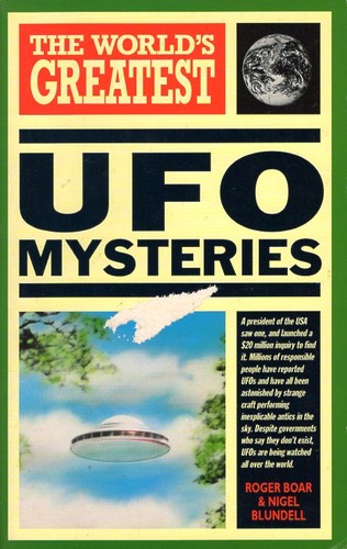 The World's Greatest UFO Mysteries
