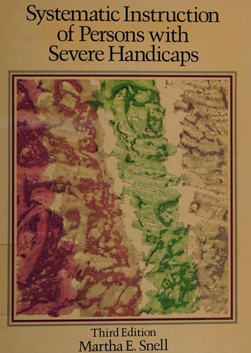 Systematic Instruction of Persons with Severe Handicaps