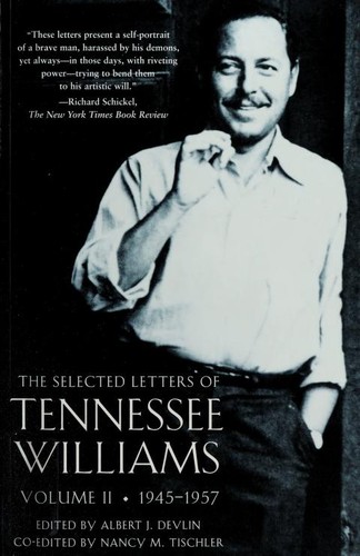 The Selected Letters of Tennessee Williams, 1945-1957
