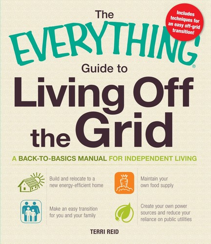 Everything Guide to Living Off the Grid