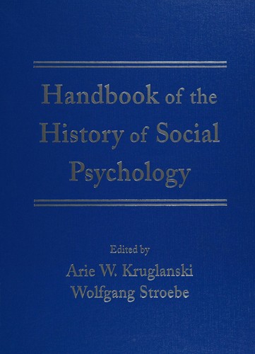 Handbook of the history of social psychology