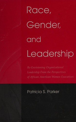 Race, Gender, and Leadership