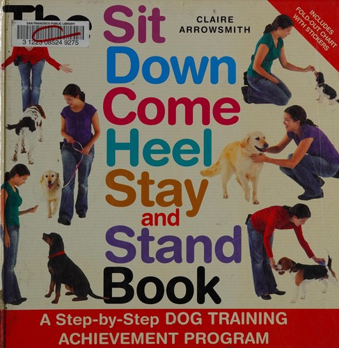 The sit down come heel stay and stand book