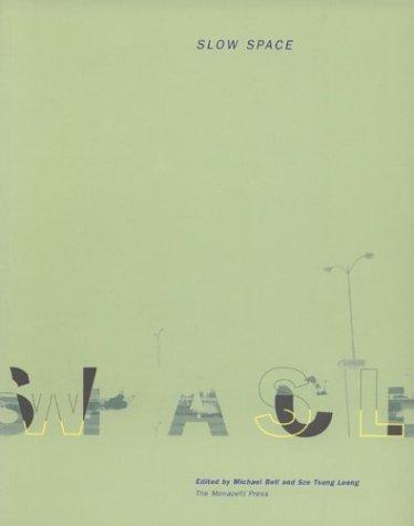 Slow space