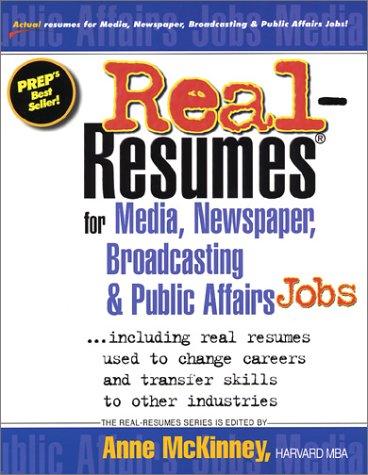 Real-Resumes for Media, Newspaper, Broadcasting & Public Affairs Jobs
