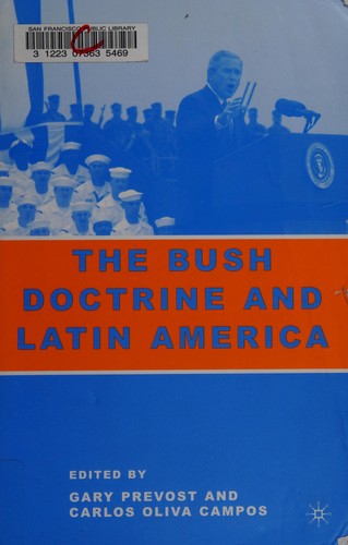 The Bush doctrine and Latin America