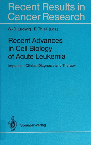 Recent Advances in Cell Biology of Acute Leukemia
