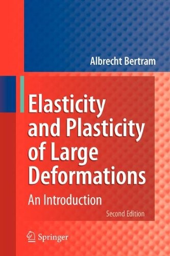 Elasticity and plasticity of large deformations