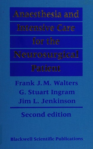 Anaesthesia and intensive care for the neurosurgical patient