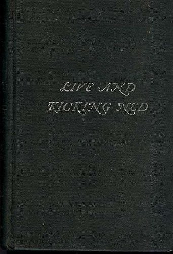 Live and kicking Ned: a continuation of the tale of dead Ned
