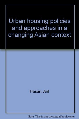 Urban Housing Policies and Approaches in a Changing Asian Context