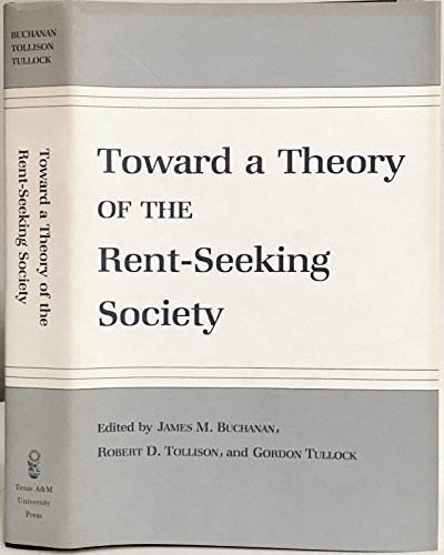 Toward a theory of the rent-seeking society
