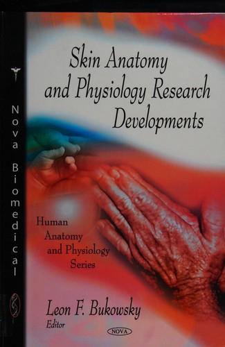 Skin Anatomy and Physiology Research Developments