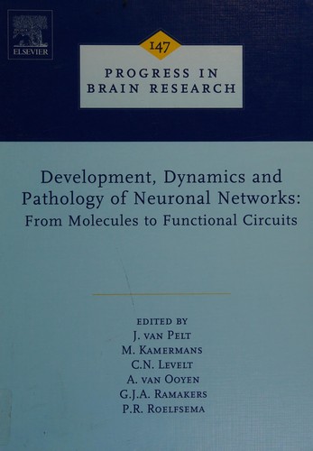 Development, Dynamics, and Pathology of Neuronal Networks