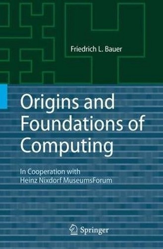 Origins and foundations of computing