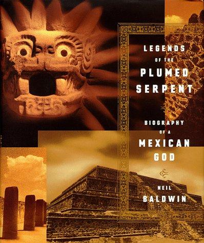 Legends of the plumed serpent