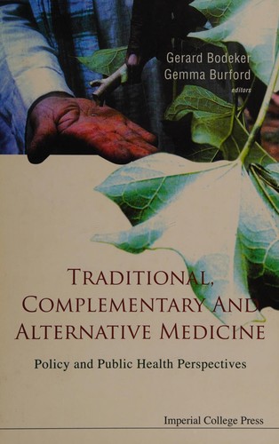 Traditional, Complementary and Alternative Medicine: Policy and Public Health