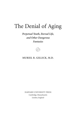 The Denial of Aging