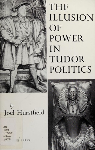 The Illusion of Power in Tudor Politics