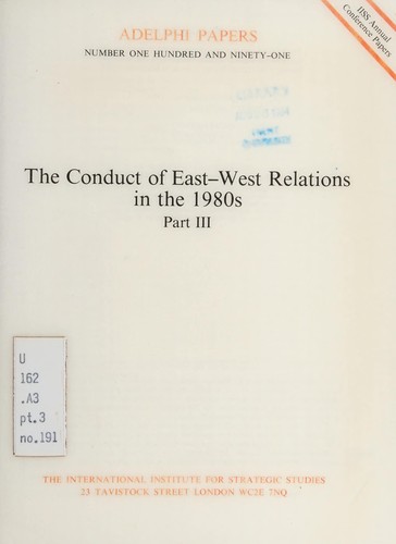 The Conduct of East-West Relations in the 1980s
