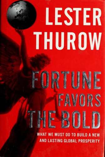 Fortune Favors the Bold
