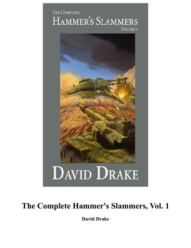 The Complete Hammer's Slammers Volume 1