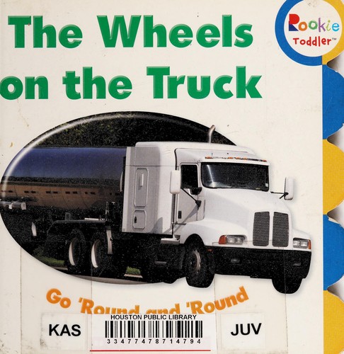 The wheels on the truck go 'round and 'round