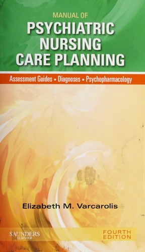 Manual of psychiatric nursing care planning