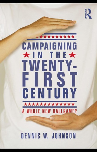 Campaigning in the twenty-first century