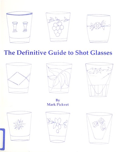 The definitive guide to shot glasses