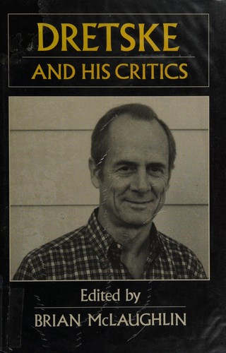 Dretske and his critics