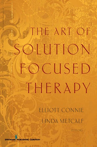 The art of solution focused therapy