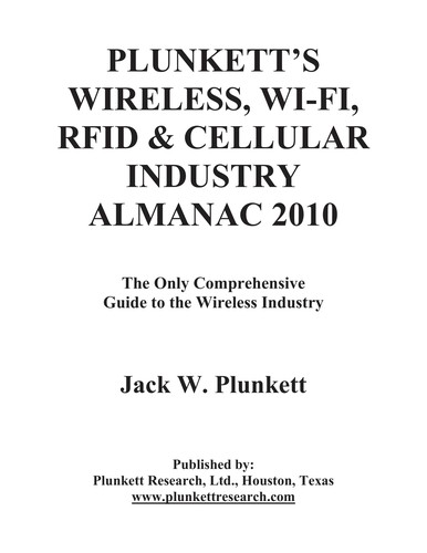 Plunkett's Wireless, Wi-Fi, RFID & Cellular Industry Almanac 2010
