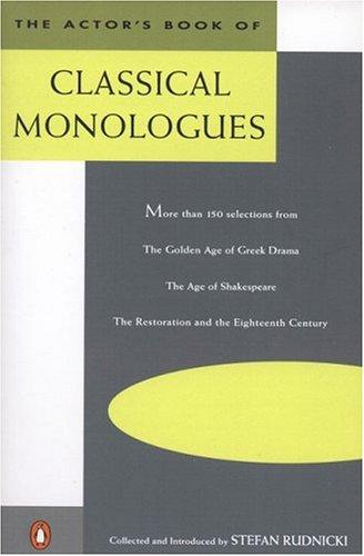 The Actor's book of classical monologues