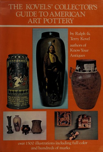The Kovels' Collector's Guide to American Art Pottery