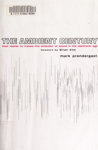 The Ambient Century
