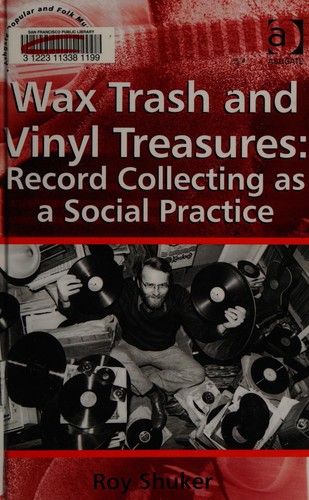 Wax Trash and Vinyl Treasures