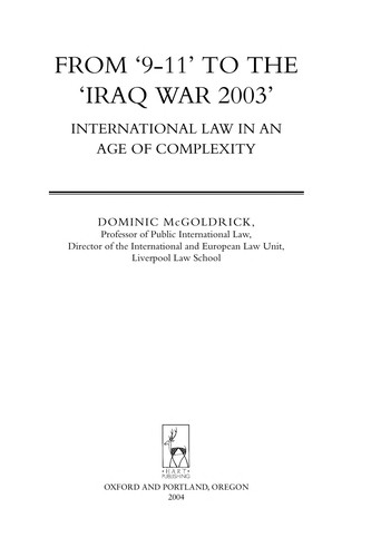 FROM '9-11' TO THE 'IRAQ WAR 2003'? INTERNATIONAL LAW IN AN AGE OF COMPLEXITY