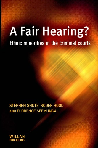 Fair Hearing?: Ethnic Minorities in the Criminal Courts