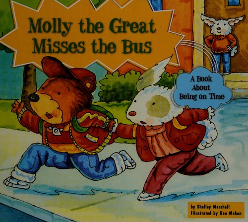 Molly the Great Misses the Bus