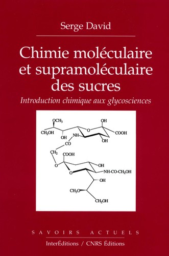 Chimie mole culaire et supramole culaire des sucres